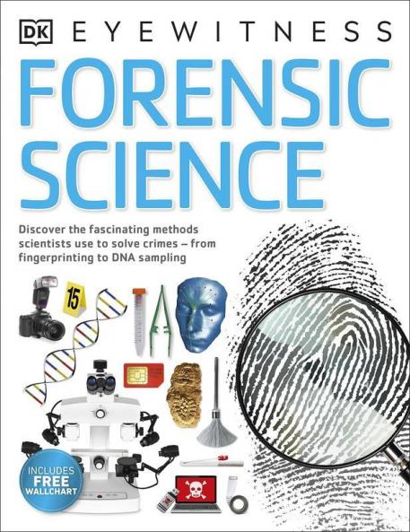 Forensic Science Discover the Fascinating Methods Scientists Use to Solve Crimes