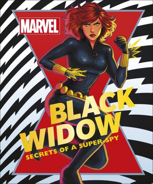 Marvel Black Widow Secrets of a Super-
