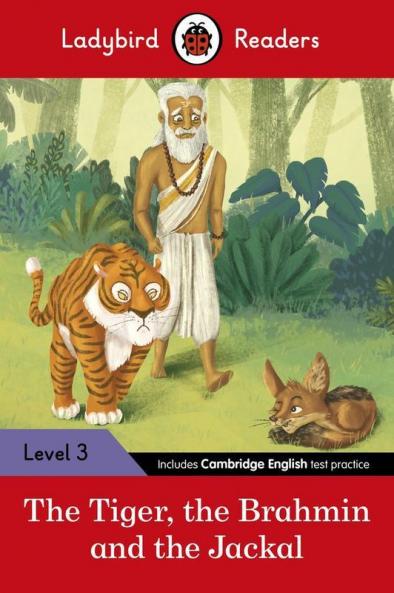 Ladybird Readers Level 3 - Tales from India - The Tiger The Brahmin and the Jackal (ELT Graded Reader)