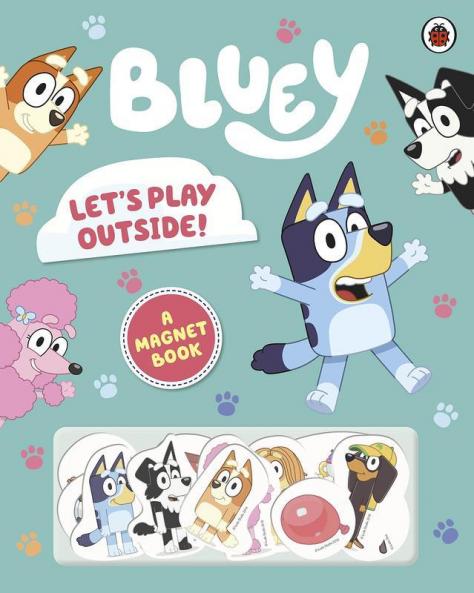 Bluey Let's Play Outside! Magnet Book [Hardcover] Bluey