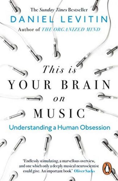 This is Your Brain on Music Understanding a Human Obsession