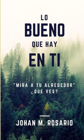 Lo bueno que hay en ti