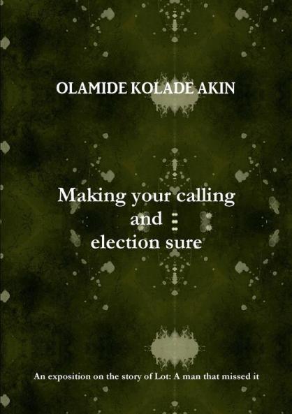 Making your calling and election sure