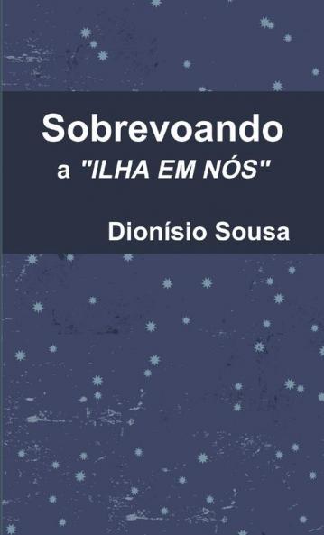 Sobrevoando a ilha em Nós