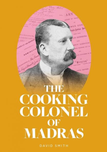 Cooking Colonel of Madras