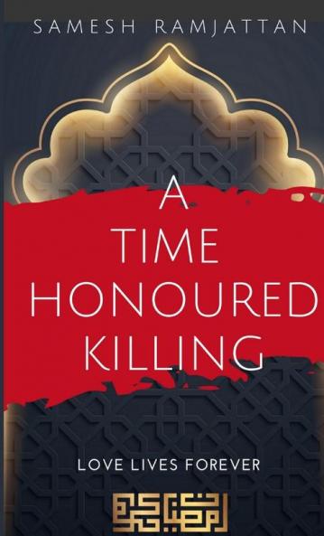A Time Honoured Killing