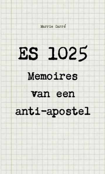 ES 1025 - Memoires van een anti-apostel