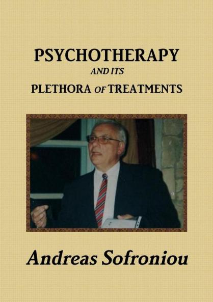 PSYCHOTHERAPY AND ITS PLETHORA OF TREATMENTS