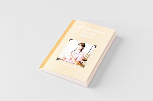 OET Writing for Nurses Book 1