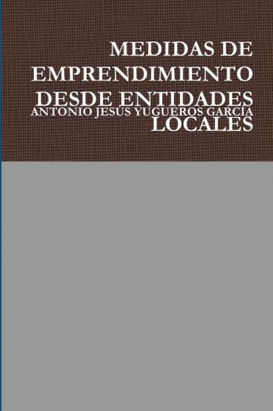 MEDIDAS DE EMPRENDIMIENTO DESDE ENTIDADES LOCALES