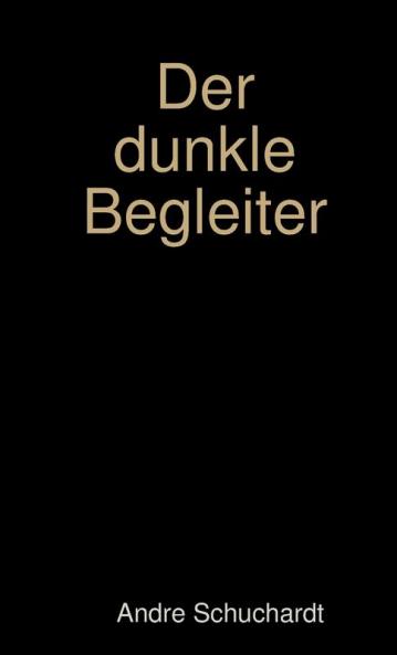 Der dunkle Begleiter