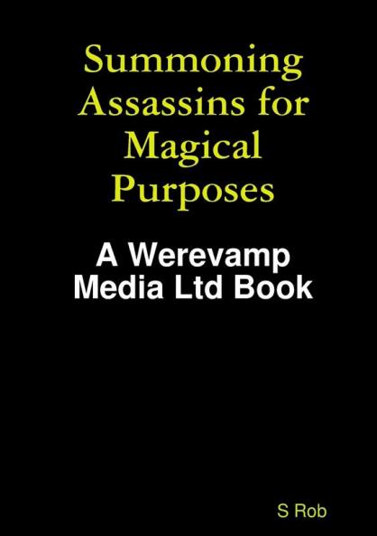 Summoning Assassins for Magical Purposes
