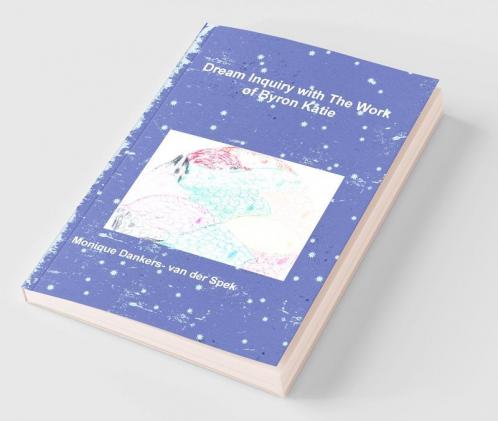 Dream Inquiry with The Work of Byron Katie