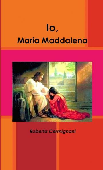 Io Maria Maddalena