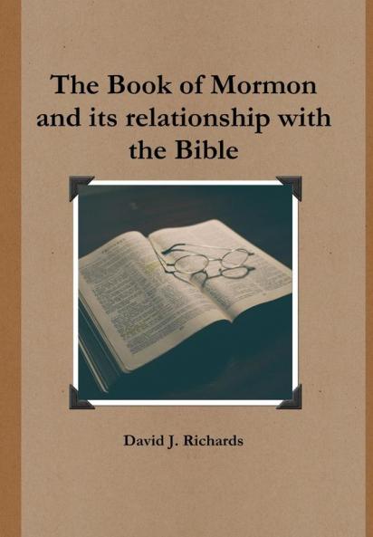 The Book of Mormon and its relationship with the Bible