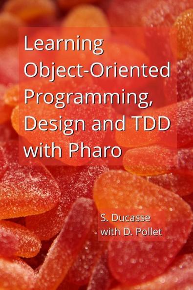 Learning Object-Oriented Programming Design and TDD with Pharo