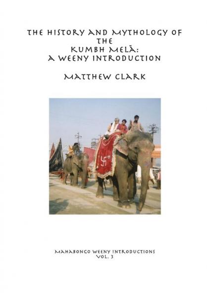 The History and Mythology of the Kumbh Melā