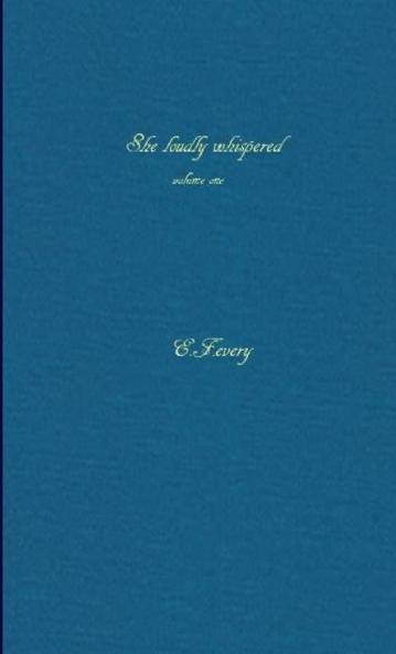 She Loudly Whispered