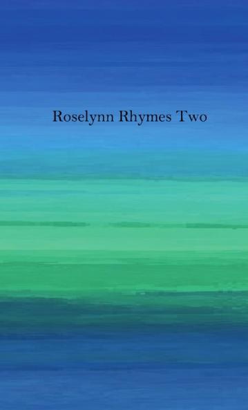 Roselynn Rhymes Two