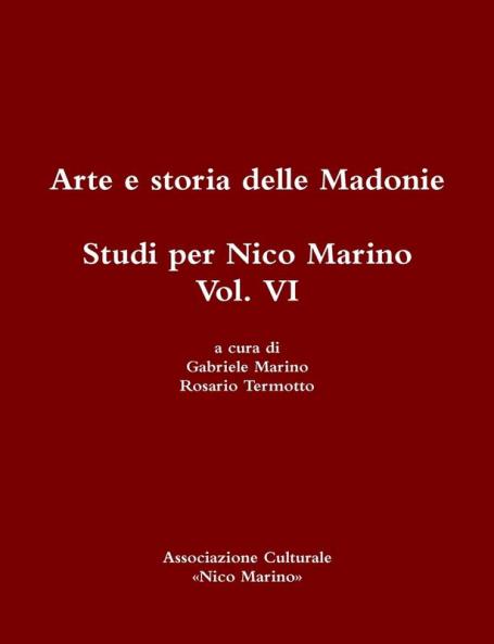 Arte e storia delle Madonie. Studi per Nico Marino Vol. VI