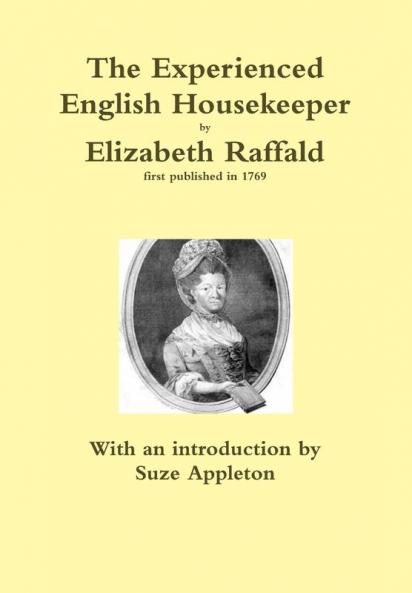 The Experienced English Housekeeper by Elizabeth Raffald