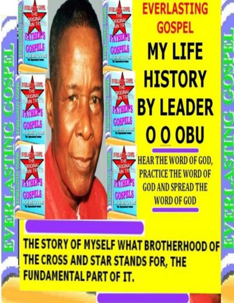 MY LIFE HISTORY BY LEADER O O OBU