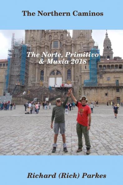 The Northern Caminos - The NortePrimitivo& Muxia.