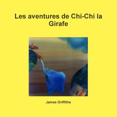 Les aventures de Chi-Chi la Girafe