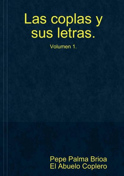 Las coplas y sus letras  Volumen 1
