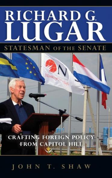 Richard G. Lugar Statesman of the Senate