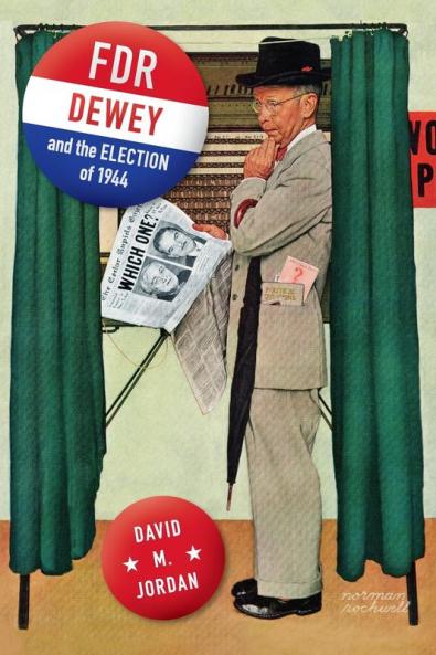Fdr Dewey and the Election of 1944