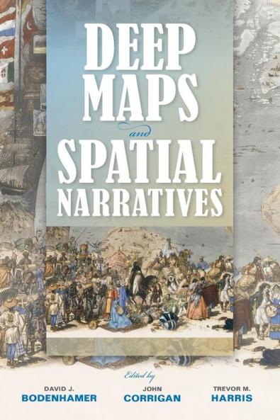 Deep Maps and Spatial Narratives