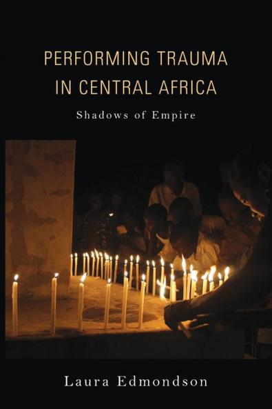 Performing Trauma in Central Africa