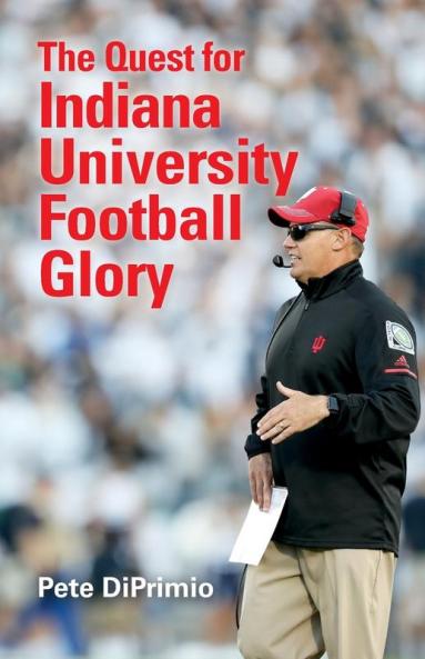 Quest for Indiana University Football Glory
