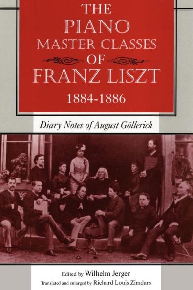 Piano Master Classes of Franz Liszt 1884-1886