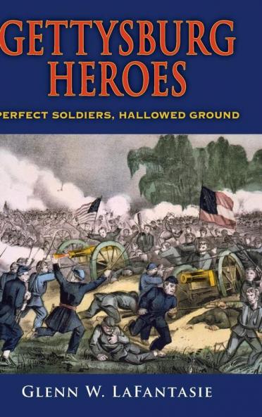 Gettysburg Heroes