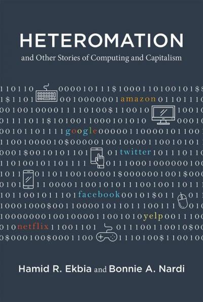 Heteromation and Other Stories of Computing and Capitalism