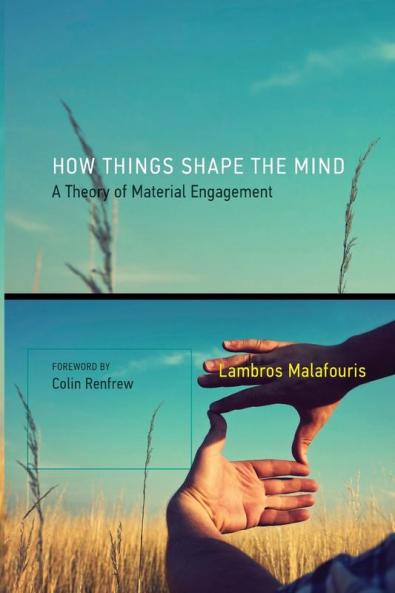 How Things Shape the Mind
