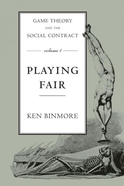 Game Theory and the Social Contract Volume 1