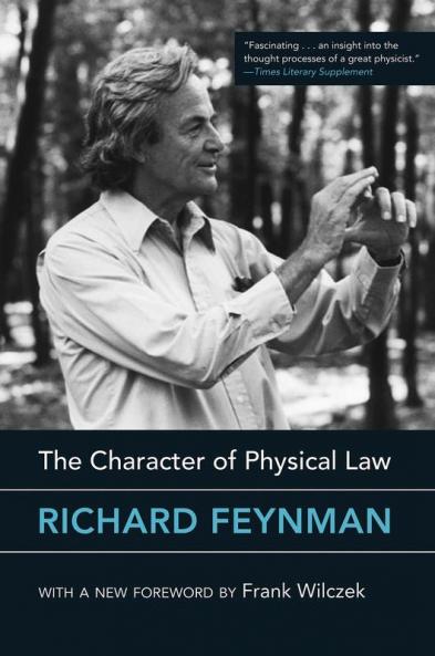 Character of Physical Law with New Foreword