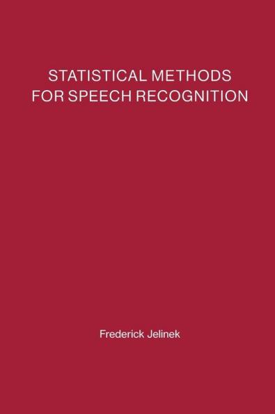 Statistical Methods for Speech Recognition
