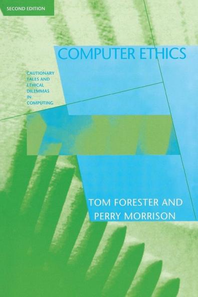 Computer Ethics second edition