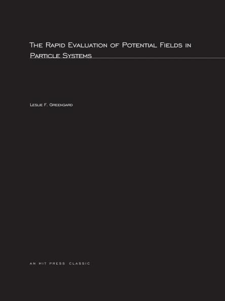 The Rapid Evaluation of Potential Fields in Particle Systems