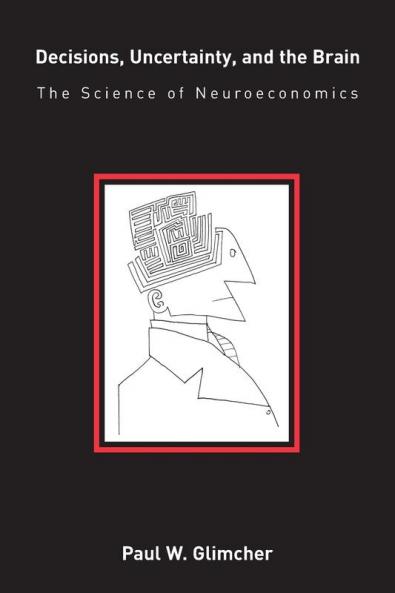 Decisions Uncertainty and the Brain