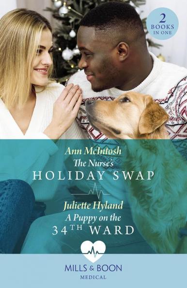 The Nurse's Holiday Swap / A Puppy On The 34th Ward