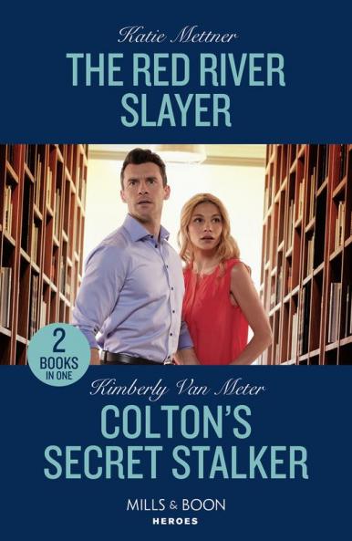 The Red River Slayer / Colton's Secret Stalker