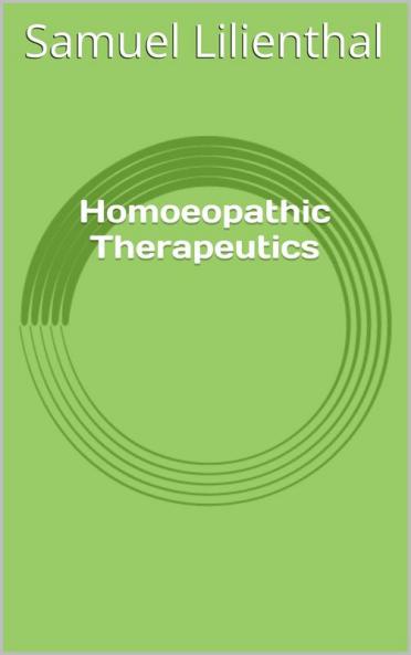 HomÅ“opathic Therapeutics (Classic Reprint)