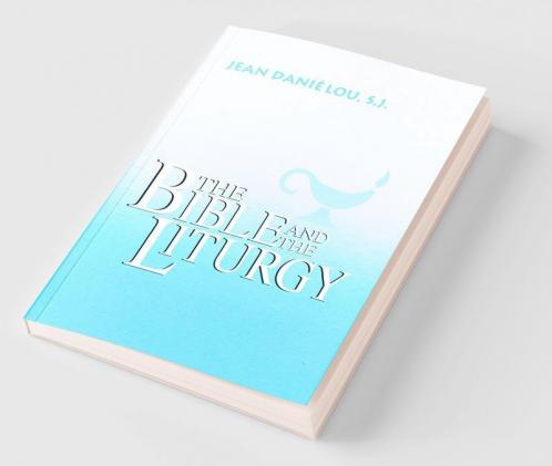 The Bible and the Liturgy