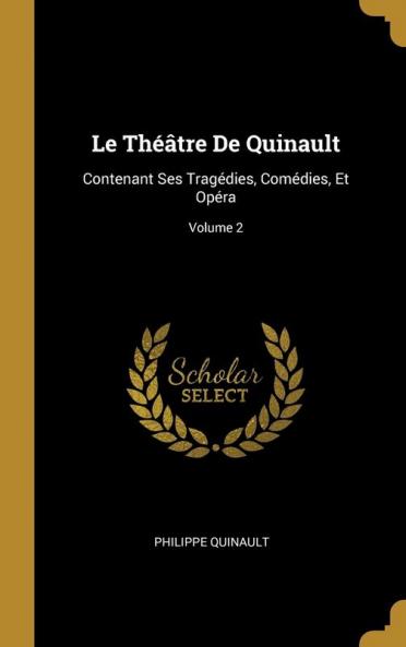 Le Th����tre De Quinault