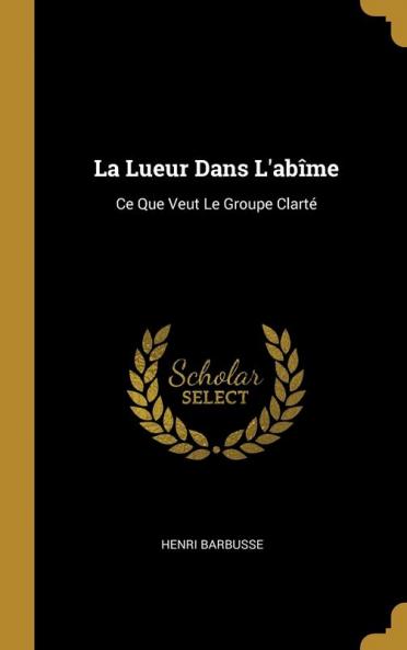 La Lueur Dans L'ab��me